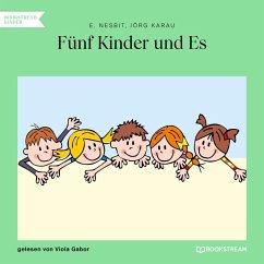 Fünf Kinder und Es (MP3-Download) - Nesbit, E.; Karau, Jörg