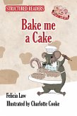 Bake me a Cake (eBook, PDF)