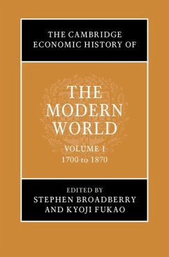 Cambridge Economic History of the Modern World: Volume 1, 1700 to 1870 (eBook, PDF)