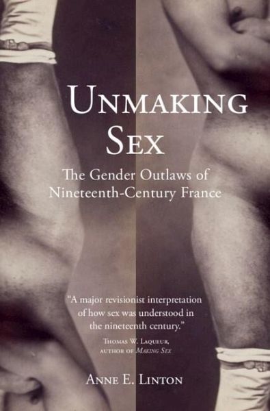 Unmaking Sex (eBook, ePUB) Unmaking Sex (eBook, ePUB)