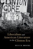 Liberalism and American Literature in the Clinton Era (eBook, ePUB)