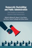 Democratic Backsliding and Public Administration (eBook, ePUB)
