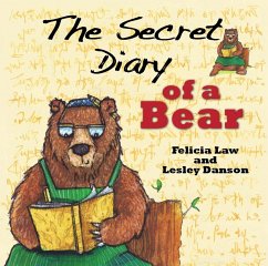 Secret Diary of a Bear (eBook, PDF) - Law, Felicia