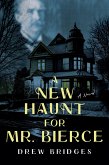 A New Haunt for Mr. Bierce (eBook, ePUB)