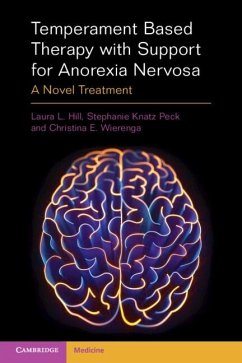 Temperament Based Therapy with Support for Anorexia Nervosa (eBook, ePUB) - Hill, Laura L.