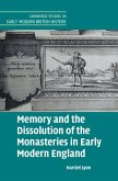 Memory and the Dissolution of the Monasteries in Early Modern England (eBook, ePUB)