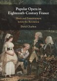 Popular Opera in Eighteenth-Century France (eBook, ePUB)
