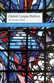 Global Corpse Politics (eBook, ePUB)