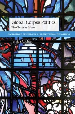 Global Corpse Politics (eBook, PDF) - Auchter, Jessica