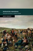 Migrating Memories (eBook, ePUB) Migrating Memories (eBook, ePUB)