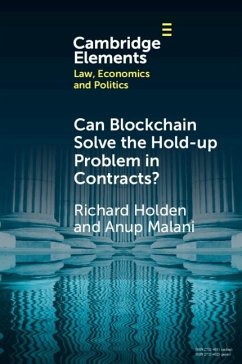 Can Blockchain Solve the Hold-up Problem in Contracts? (eBook, ePUB) - Holden, Richard