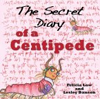 Secret Diary of a Centipede (eBook, PDF)