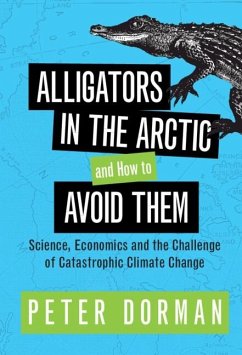 Cover Alligators in the Arctic and How to Avoid Them (eBook, ePUB)