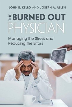 Burned Out Physician (eBook, ePUB) - Kello, John E.
