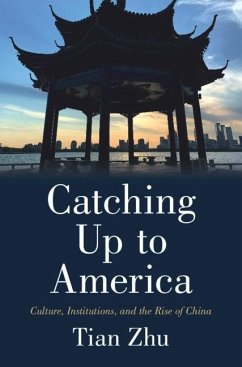 Catching Up to America (eBook, ePUB) - Zhu, Tian