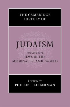 Cambridge History of Judaism: Volume 5, Jews in the Medieval Islamic World (eBook, ePUB)