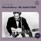 Chuck Berry - Mr. Rock 'n' Roll (Biografie) (MP3-Download)