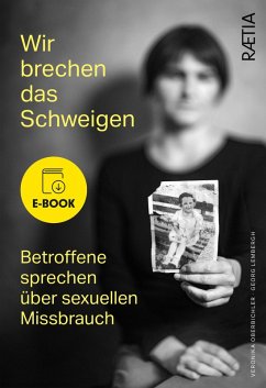 Wir brechen das Schweigen (eBook, ePUB) - Oberbichler, Veronika