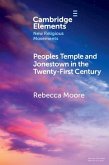 Peoples Temple and Jonestown in the Twenty-First Century (eBook, PDF)