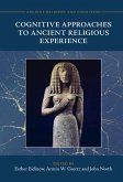 Cognitive Approaches to Ancient Religious Experience (eBook, PDF)