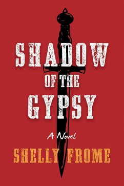 Shadow of the Gypsy (eBook, ePUB) - Frome, Shelly