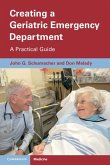 Creating a Geriatric Emergency Department (eBook, PDF)