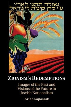 Zionism's Redemptions (eBook, ePUB) - Saposnik, Arieh