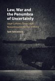 Law, War and the Penumbra of Uncertainty (eBook, PDF)