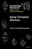 Early Christian Women (eBook, PDF)