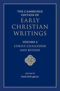 Cambridge Edition of Early Christian Writings: Volume 4, Christ: Chalcedon and Beyond (eBook, ePUB)