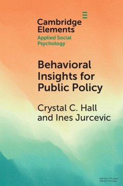 Behavioral Insights for Public Policy (eBook, PDF) - Hall, Crystal C.
