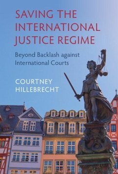 Cover Saving the International Justice Regime (eBook, PDF)