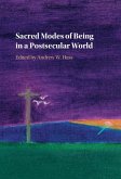 Sacred Modes of Being in a Postsecular World (eBook, PDF)
