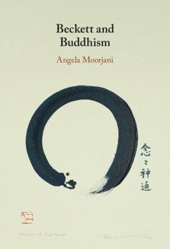 Beckett and Buddhism (eBook, PDF) - Moorjani, Angela