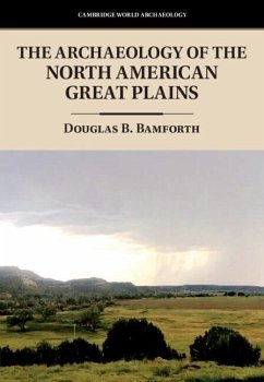 Archaeology of the North American Great Plains (eBook, PDF) - Bamforth, Douglas B.