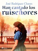 Han cantado los ruiseñores (eBook, ePUB)