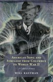 American Song and Struggle from Columbus to World War 2 (eBook, PDF)