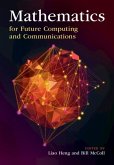 Mathematics for Future Computing and Communications (eBook, PDF) Mathematics for Future Computing and Communications (eBook, PDF)