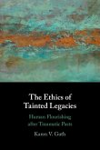 Ethics of Tainted Legacies (eBook, ePUB)