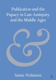 Publication and the Papacy in Late Antiquity and the Middle Ages (eBook, PDF)