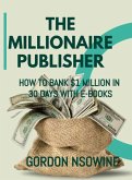 How to Bank $1 Million in 30 Days (eBook, ePUB)