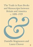 Trade in Rare Books and Manuscripts between Britain and America c. 1890-1929 (eBook, ePUB)