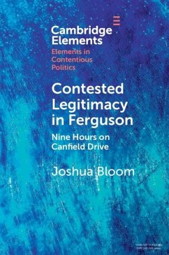 Contested Legitimacy in Ferguson (eBook, ePUB) - Bloom, Joshua