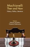 Machiavelli Then and Now (eBook, PDF)