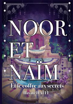 Noor et Naïm (eBook, ePUB) - Haïfi, Hayate