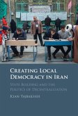 Creating Local Democracy in Iran (eBook, ePUB)