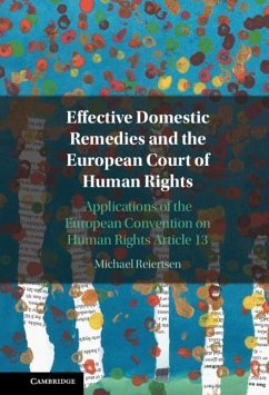 Effective Domestic Remedies and the European Court of Human Rights (eBook, PDF) - Reiertsen, Michael