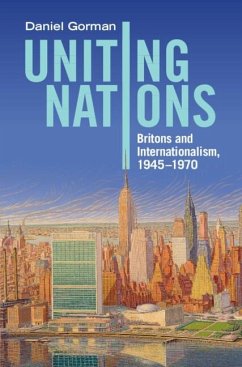 Uniting Nations (eBook, ePUB) - Gorman, Daniel