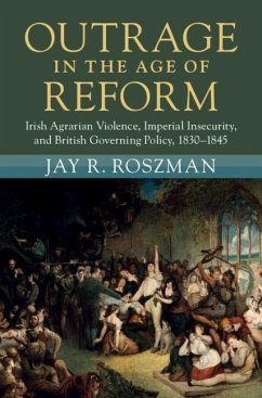 Outrage in the Age of Reform (eBook, ePUB) - Roszman, Jay R.