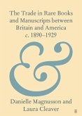 Trade in Rare Books and Manuscripts between Britain and America c. 1890-1929 (eBook, PDF)